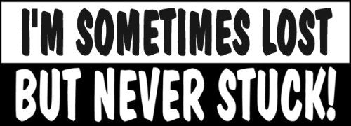 BILLET4X4 Sometimes Lost But Never Stuck - Decal (4X4 Vehicle Decal)